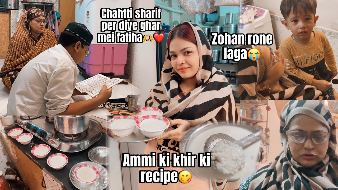 CHAHTTI SHARIF PER DIYE GHAR MEI FATIHA🤲❤️ | KHIR KI RECIPE😋🫶 | SARAH’S VLOG