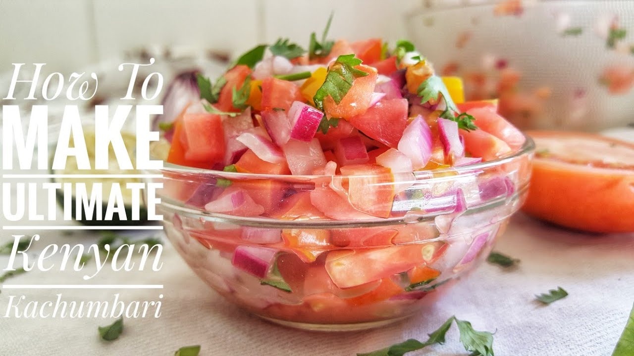 How to make KENYAN KACHUMBARI Recipe