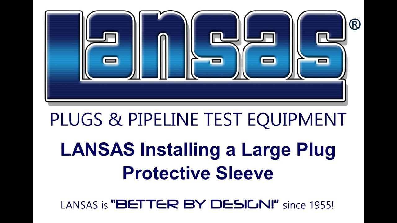 LANSAS INSTALLING A PROTECTIVE SLEEVE ON BIG PLUGS