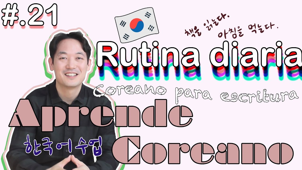 Frases en Coreano [#21.] - Describir rutina en coreano. 오늘은...