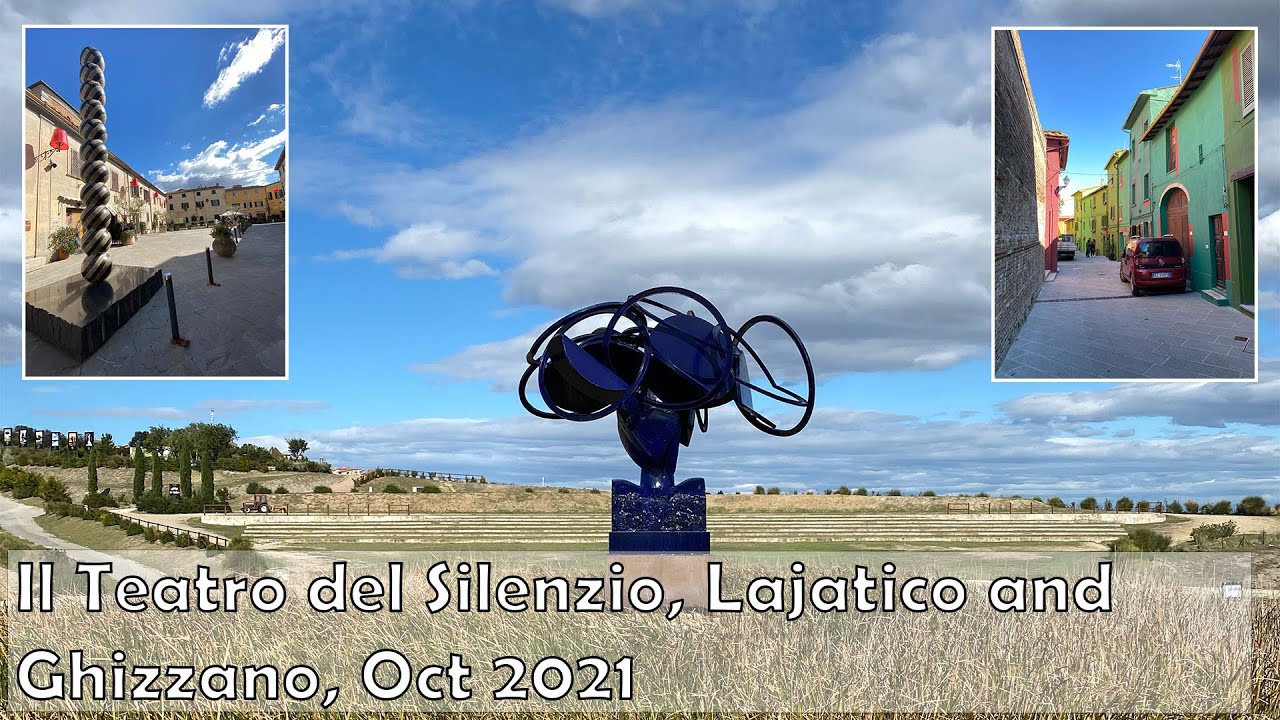 Whistlestop visits to Il Teatro del Silenzio, Lajatico and Ghizzano