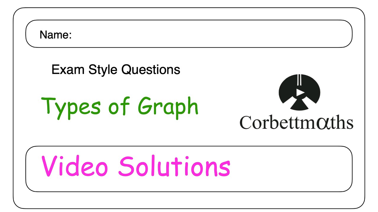 Types of Graph Answers - Corbettmaths