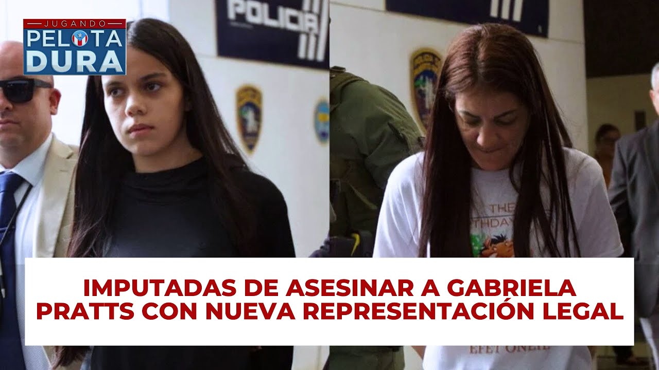 Imputadas de asesinar a Gabriela Pratts con nueva representación legal