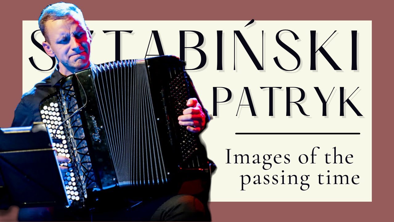 Patryk Sztabiński - Images of the passing time by A. Kusjakov *live*