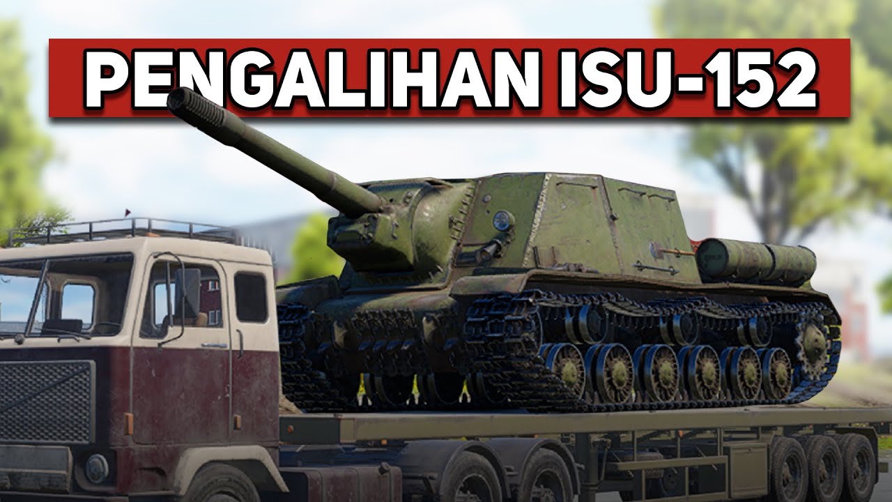 PENGALIHAN ISU-152 | War Thunder Indonesia