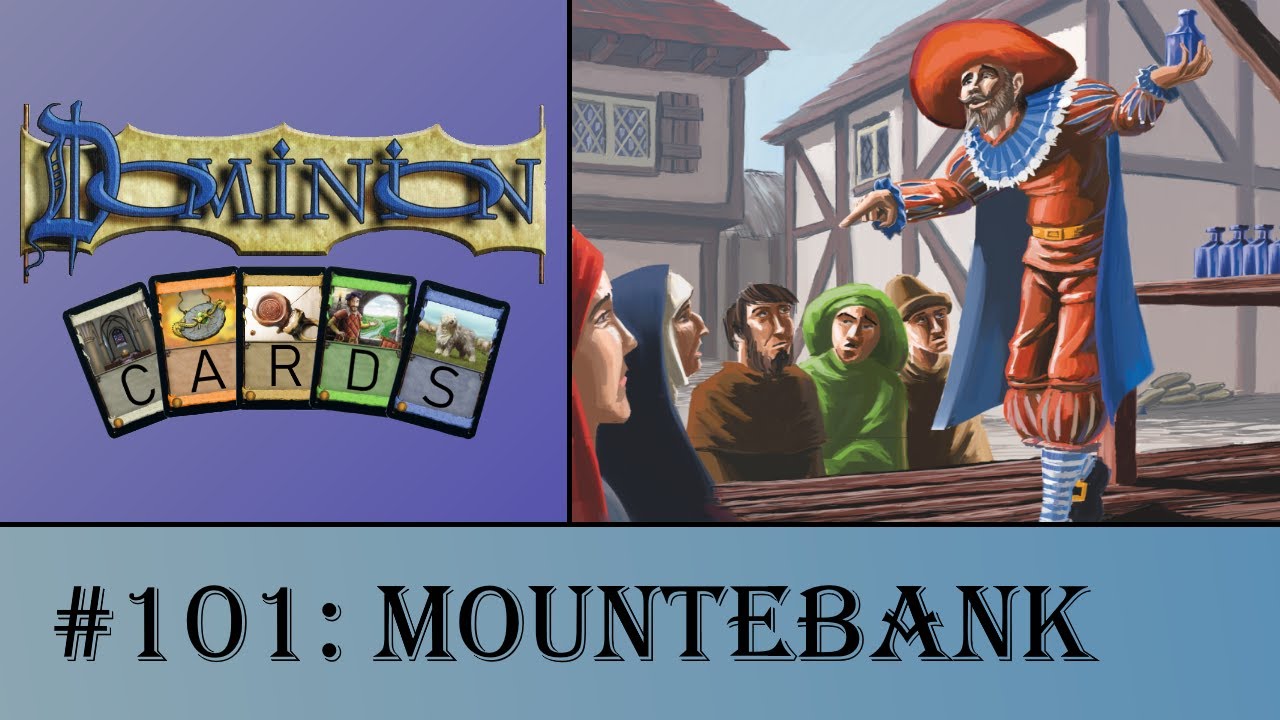 Dominion Cards 101 - Mountebank