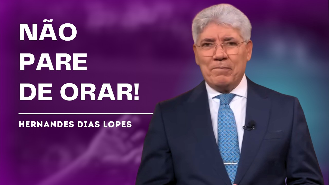 ORE AT&Eacute; QUE OS C&Eacute;US SE ABRAM PARA VOC&Ecirc; - HERNANDES DIAS LOPES
