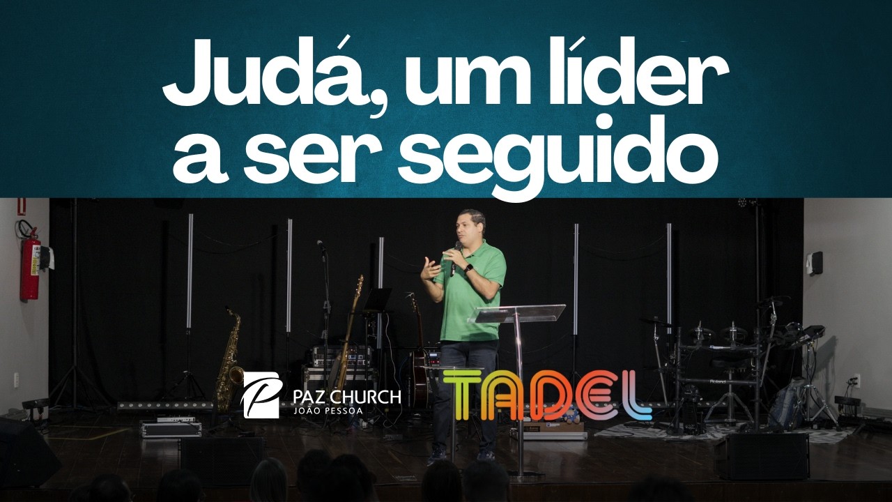 Judá, um líder a ser seguido | PARTE 3 | TADEL | 15.02.25