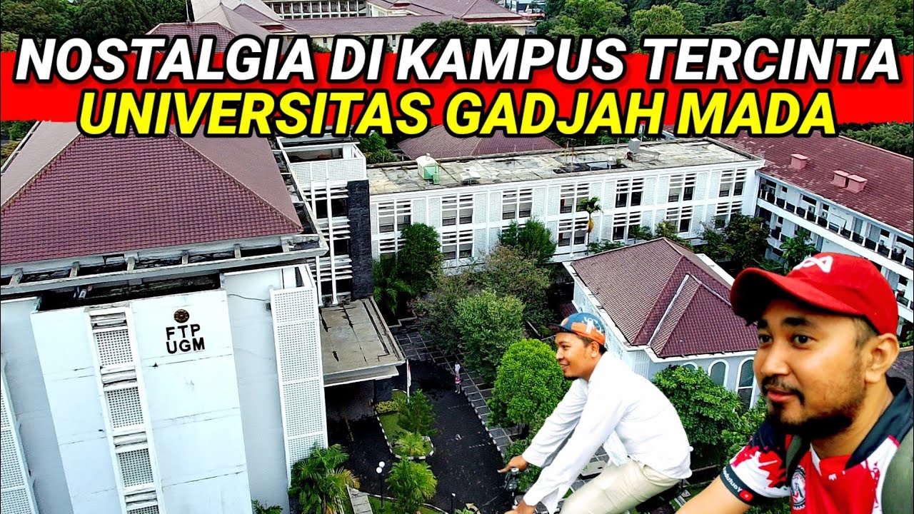 KELILING KAMPUS UGM - NOSTALGIA SAAT MASIH KULIAH DI UNIVERSITAS GADJAH MADA