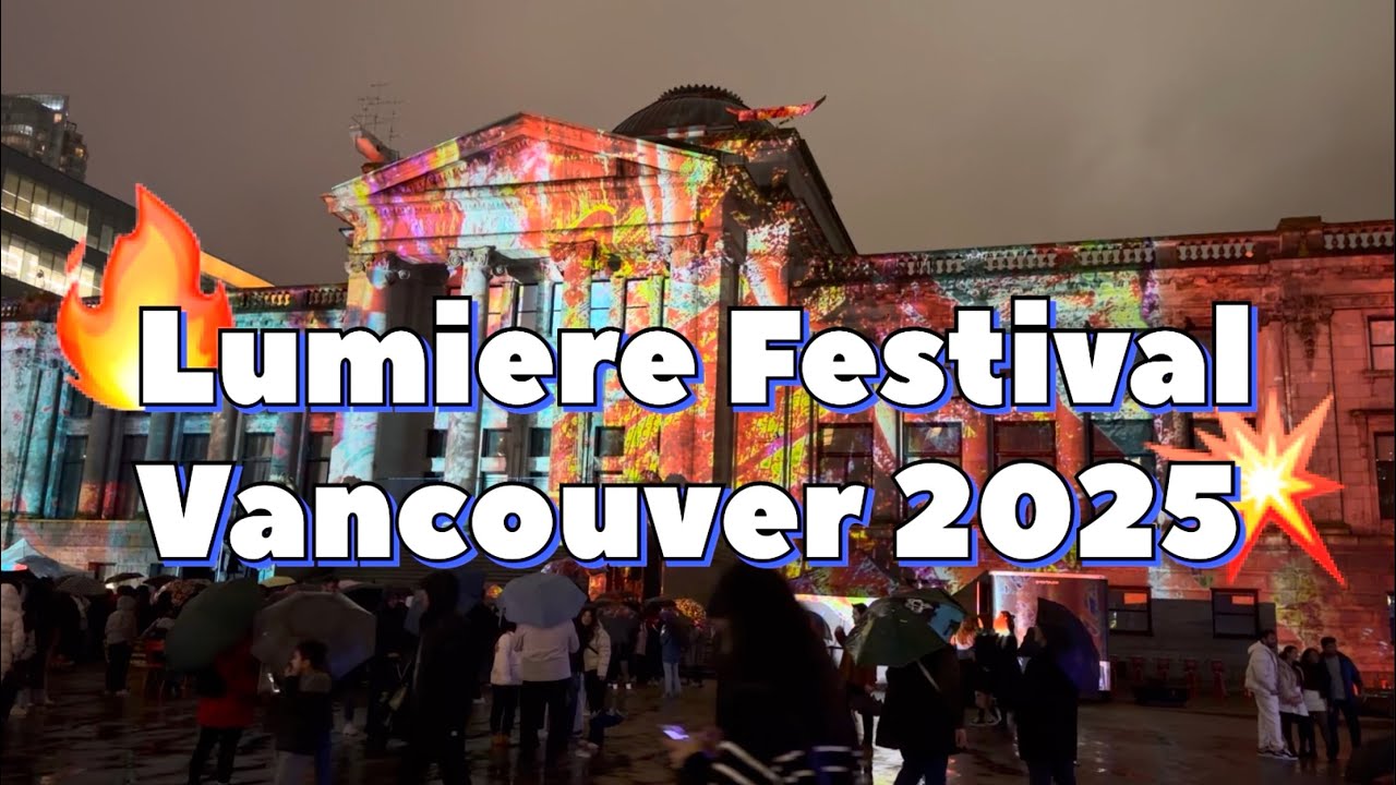 Lumiere Festival💥Vancouver 2025🇨🇦