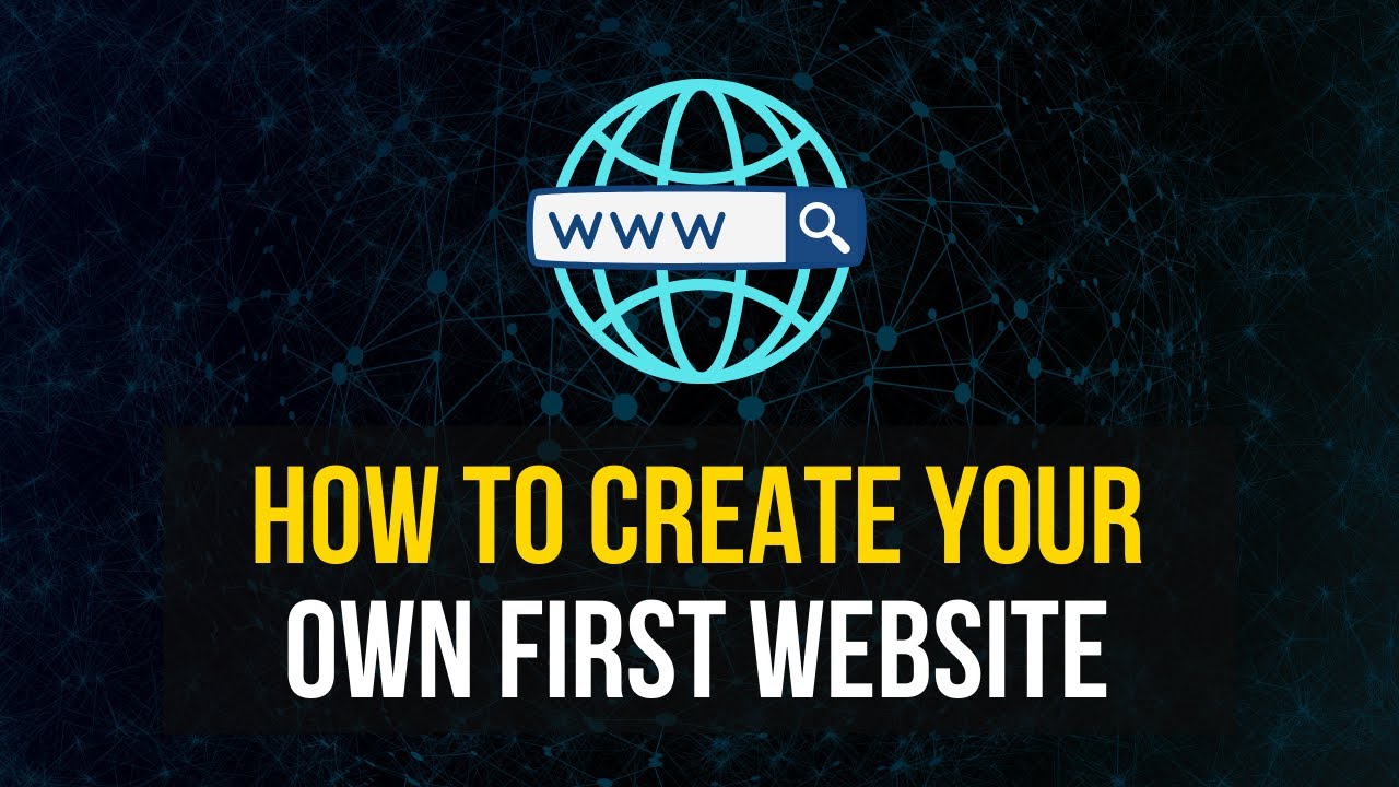 How To Create Your Own First Website
