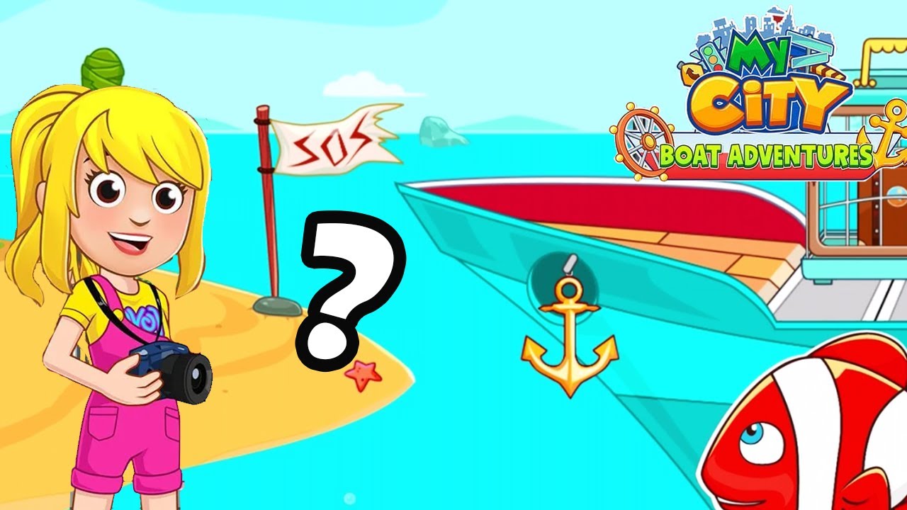 My City : Boat Adventures - Traveling to the Secret Island ?