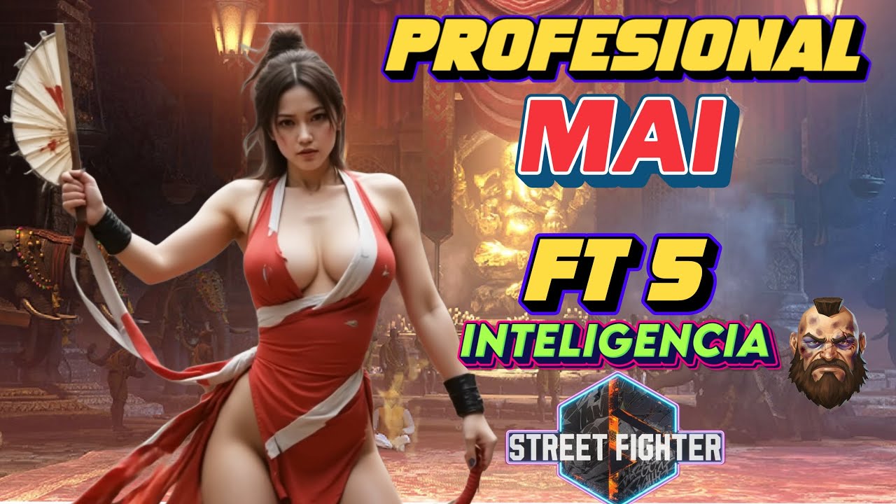 MAI de alto NIVEL (FT 5) 🐻💪🏼 INTELIGENCIA SF6