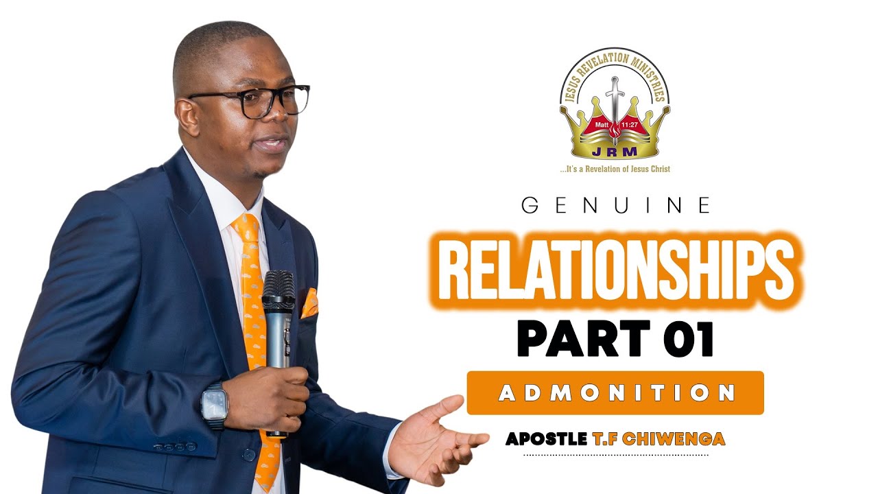 Admonition : Genuine Relationships Part 1 | Sunday  23 April 2023 | Apostle T.F Chiwenga