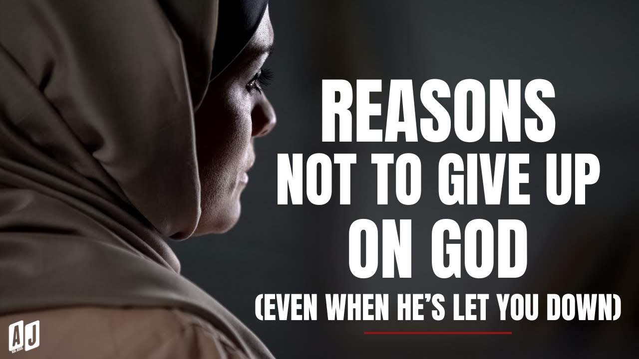 Powerful Reasons Not to Give Up on God (Even When It Feels Like He's Let You Down)