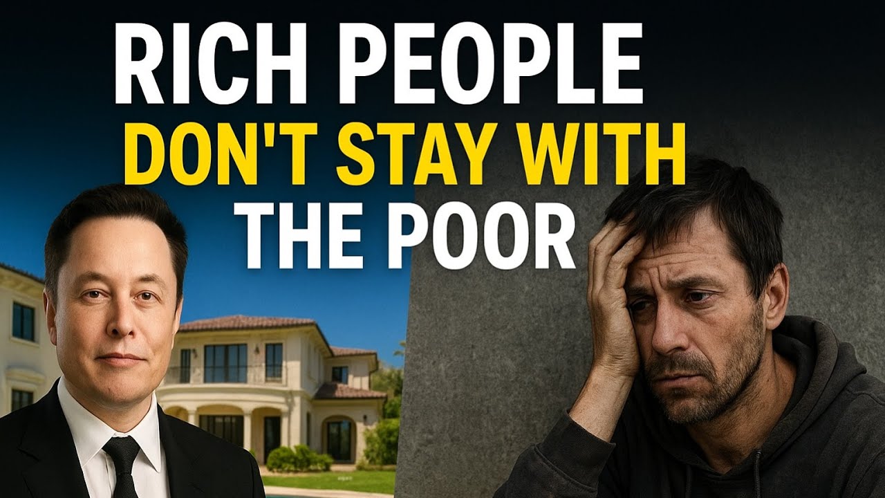 Why the Rich Avoid the Poor?  rich vs poor mindset