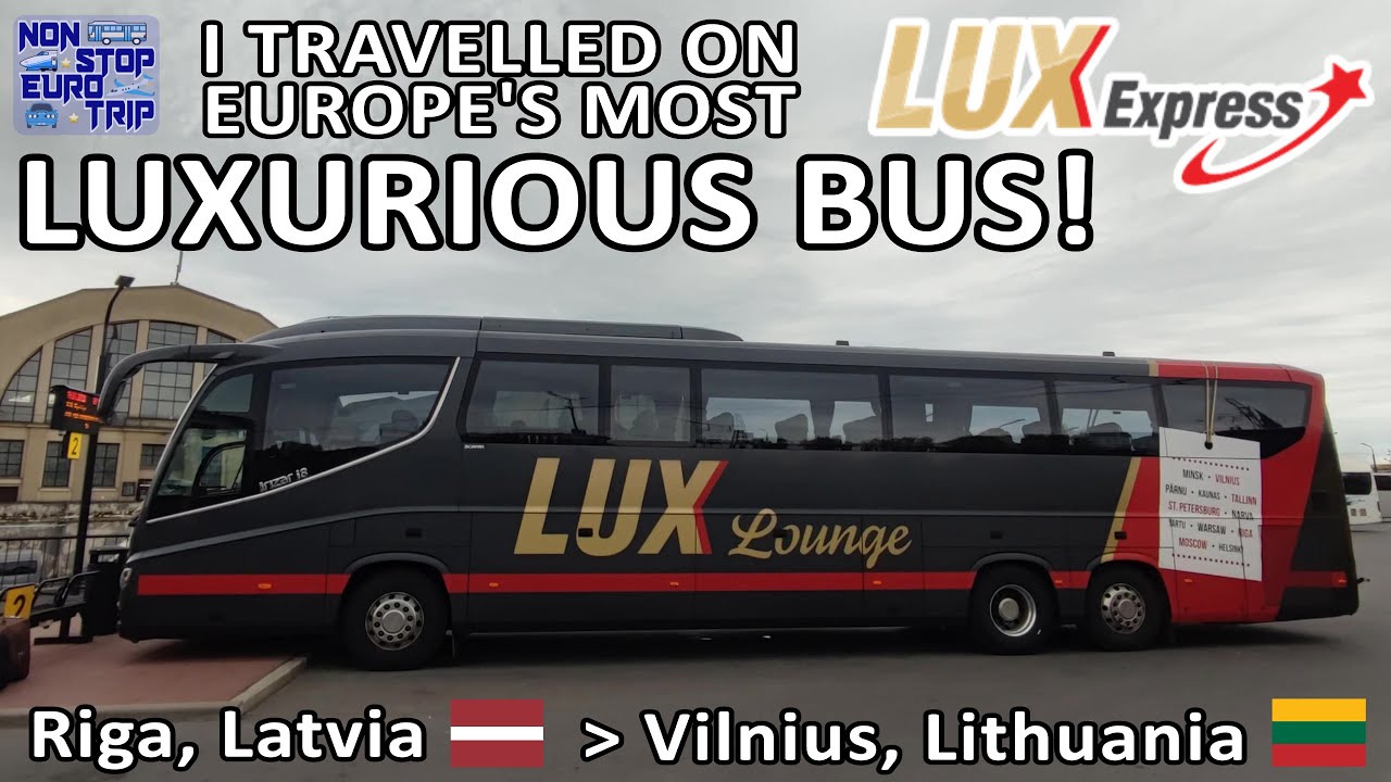 САМЫЙ РОСКОШНЫЙ АВТОБУС ЕВРОПЫ / LUXEXPRESS ИЗ РИГИ, ЛАТВИЯ В ВИЛЬНЮС, ЛИТВА