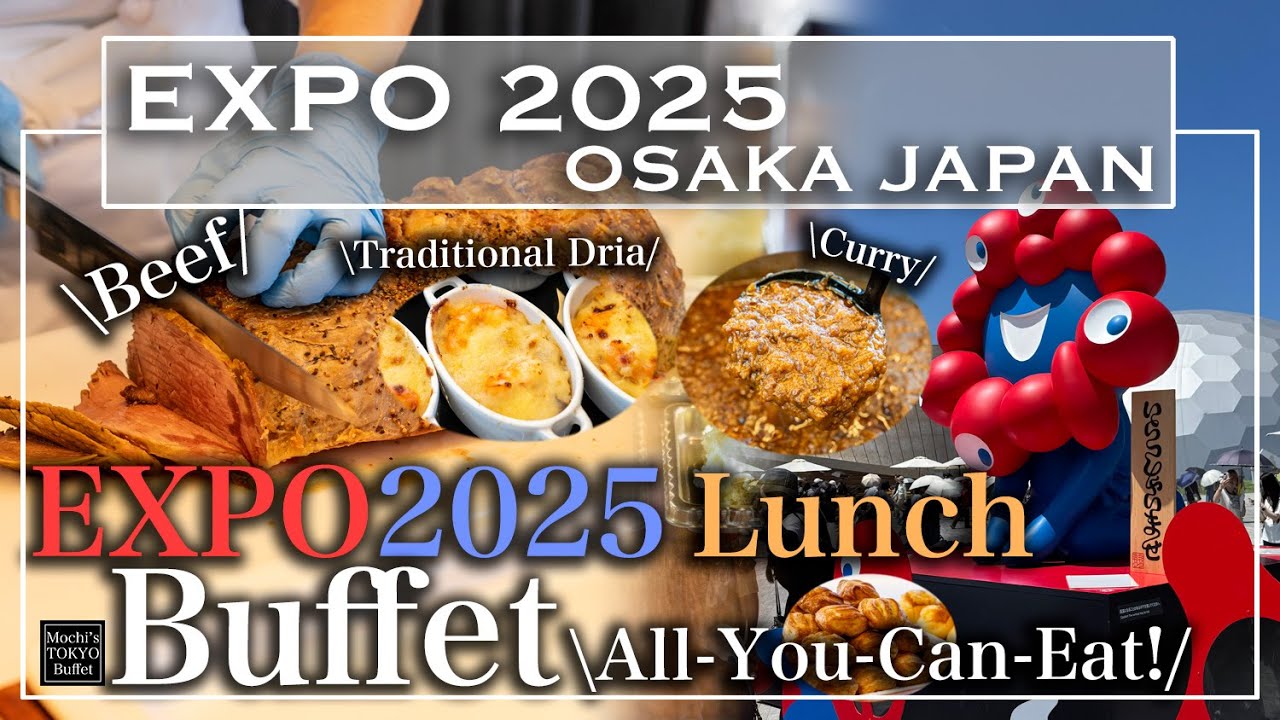 [Osaka Buffet] EXPO 2025 Amazing Buffet All You Can Eat | Mochi's Tokyo Buffet