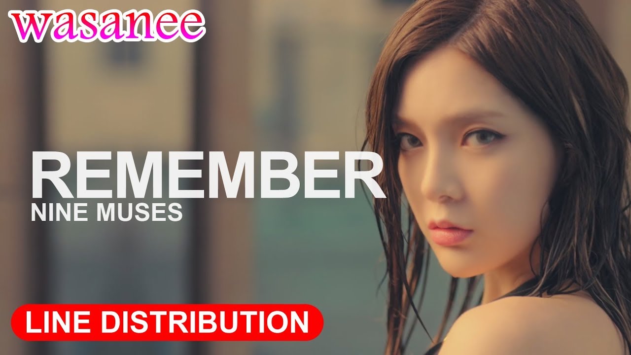 Nine Muses - Remember - Line Distribution (Color Coded MV)
