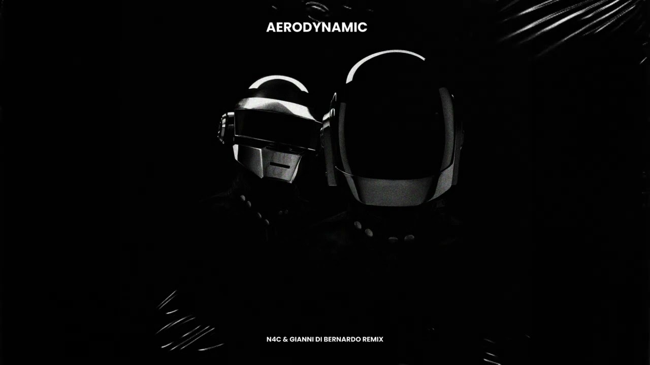 Daft Punk - Aerodynamic Friends (N4C x GIANNI DI BERNARDO HARD REMIX)