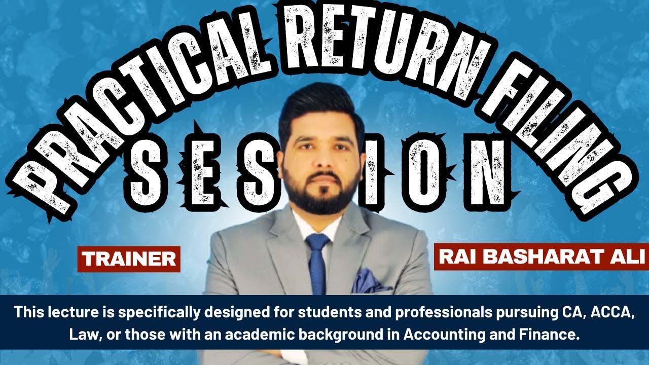 Practical Return Filing Session | Step-by-Step Complete Guide