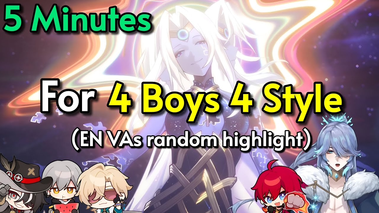 5 Minutes for 4 Boys 4 Style moments (Random Honkai Star Rail EN VAs Highlight)