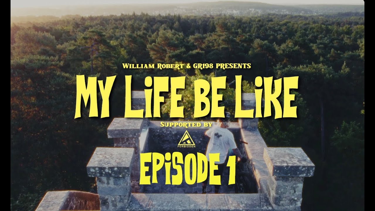 MY LIFE BE LIKE - Episode 1