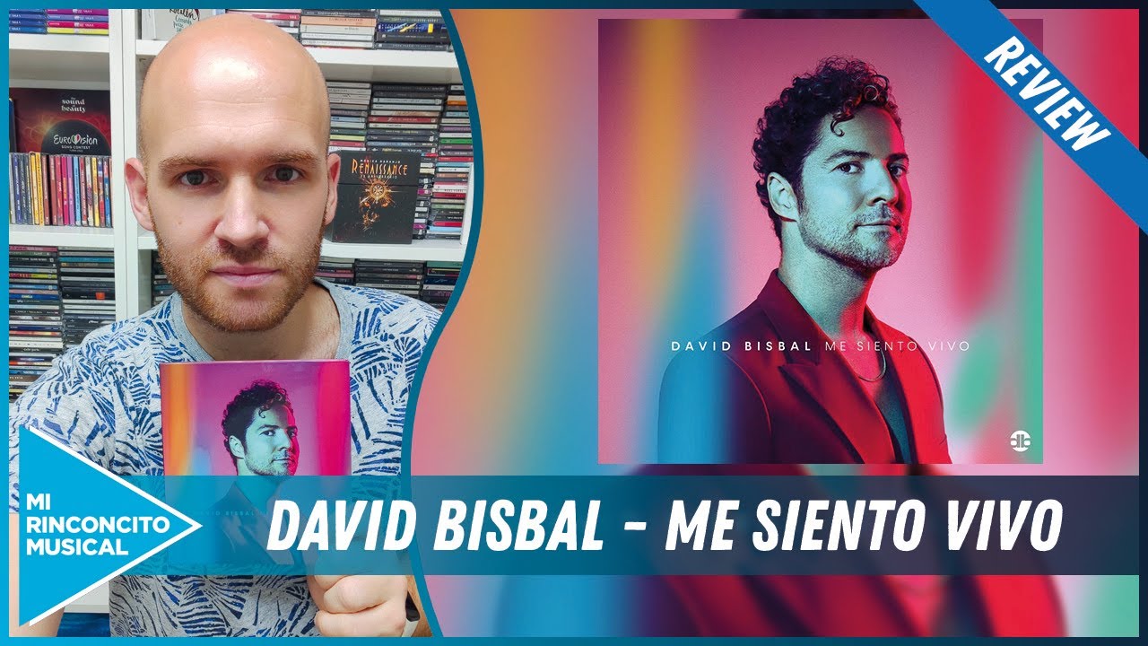 💿 David Bisbal - Me siento vivo (REVIEW) - ¿Mantiene el nivel de sus anteriores discos? 💿
