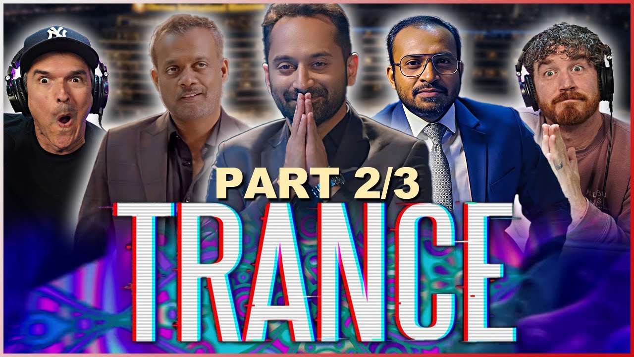 TRANCE MOVIE REACTION 2/3!! | Fahadh Faasil | Nazriya Nazim