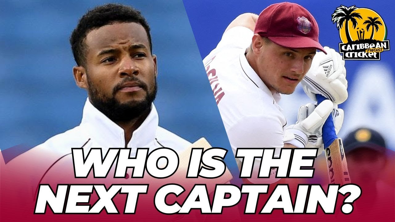 Who should be West Indies next Test Captain?