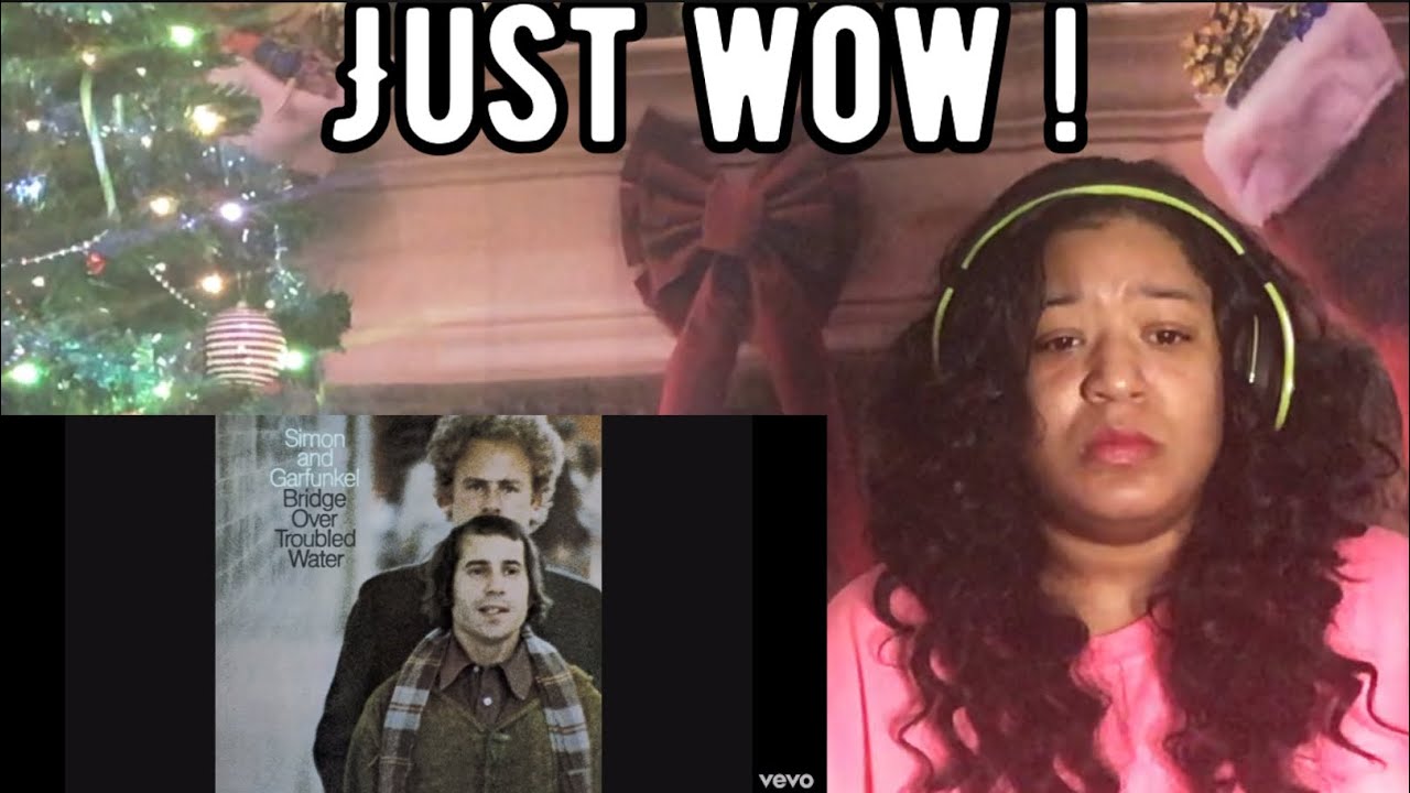 SIMON & GARFUNKEL- BRIDGE OVER TROUBLED WATER REACTION