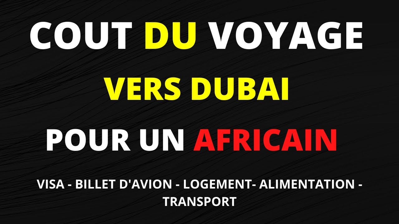COÛT DU VOYAGE VERS DUBAI POUR UN AFRICAIN #travailleradubai #vivreadubai #dubai