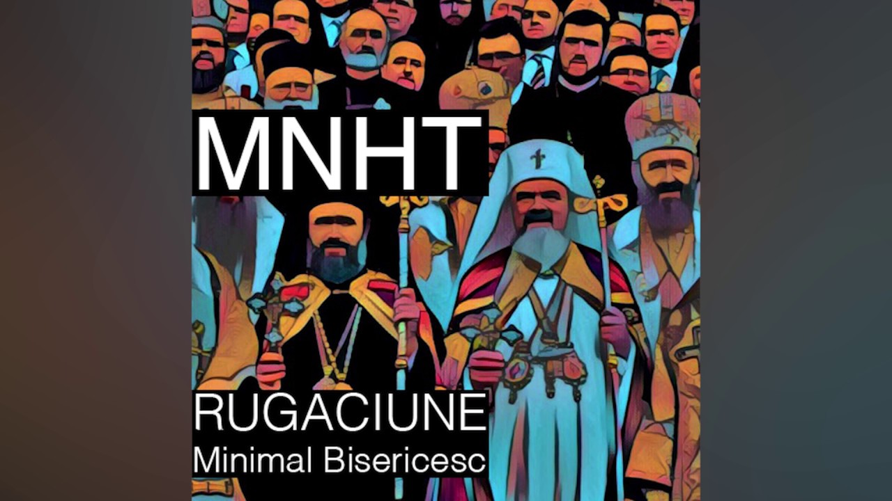 MNHT - Rugaciune (Minimal Bisericesc - Original Mix)