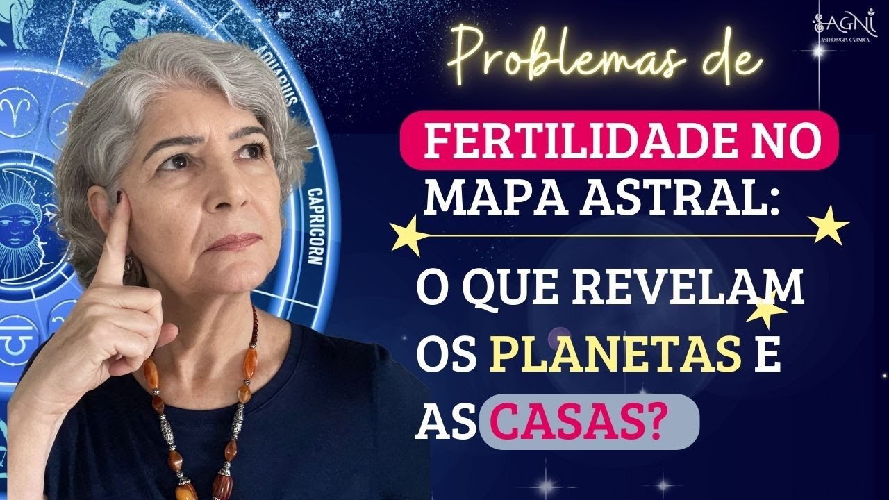 Descubra Como o Mapa Astral Pode Indicar Dificuldades de Fertilidade e Maternidade!