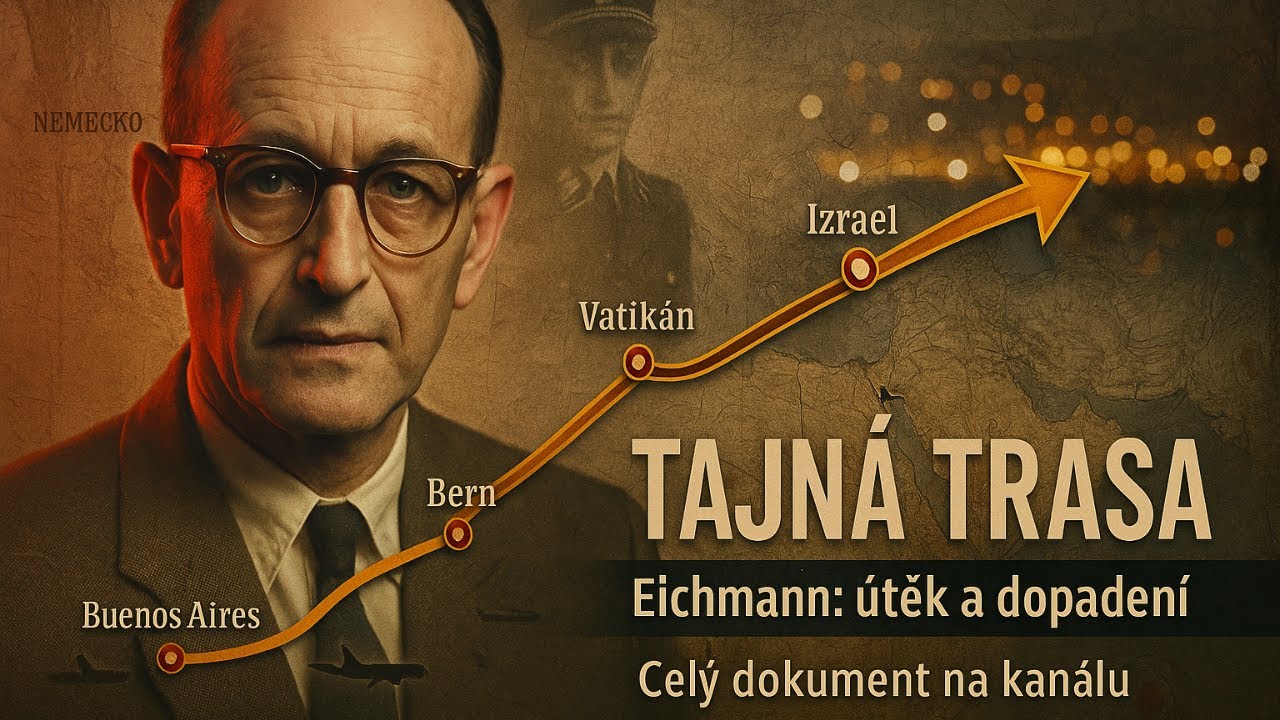 Adolf Eichmann: uprchlík století | Dokument