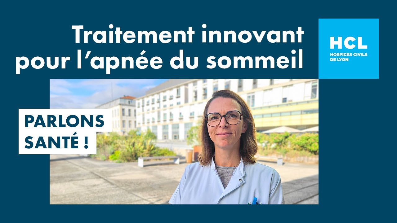 La chirurgie de l'apn&eacute;e du sommeil par neurostimulation | Parlons Sant&eacute; | HCL