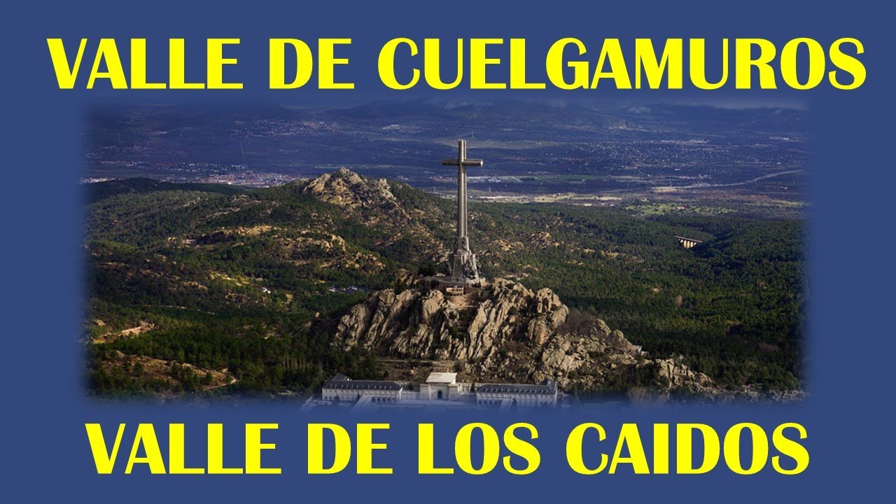 Guia de visita del VALLE DE CUELGAMUROS O VALLE DE LOS CAIDOS