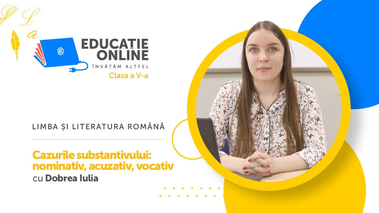 Limba și literatura română, Clasa a V-a, Cazurile substantivului: nominativ, acuzativ, vocativ