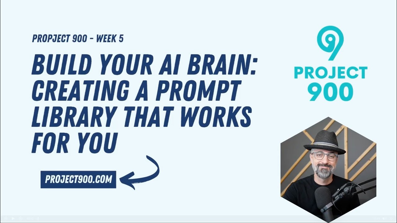 Lesson 5: Build Your AI Brain: Creating a Prompt Library That Works for You