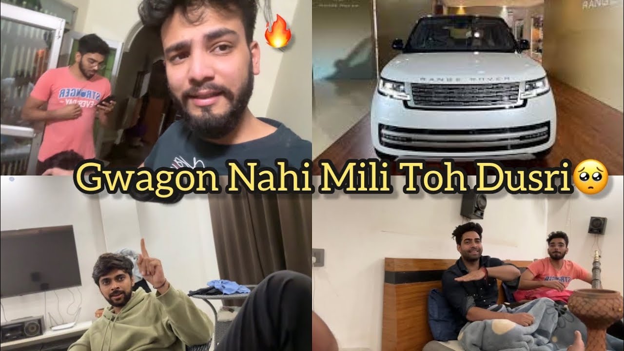 Gwagon Nahi Mili Toh Dusri Kaunsi?🥺