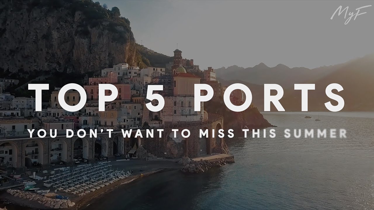 Best Yacht Ports You Don't Want to Miss This Summer