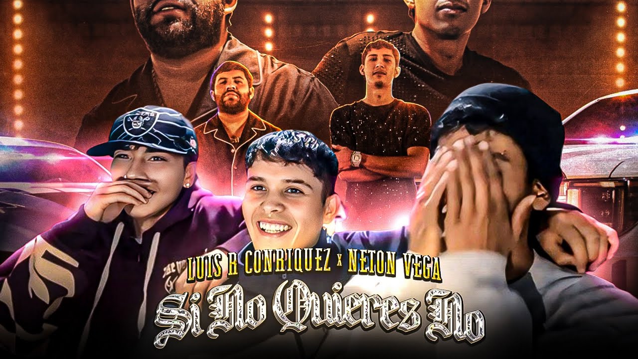 REACCIONANDO A Luis R Conriquez, Neton Vega - Si No Quieres No 🥵🥵 || El Pecosoo.