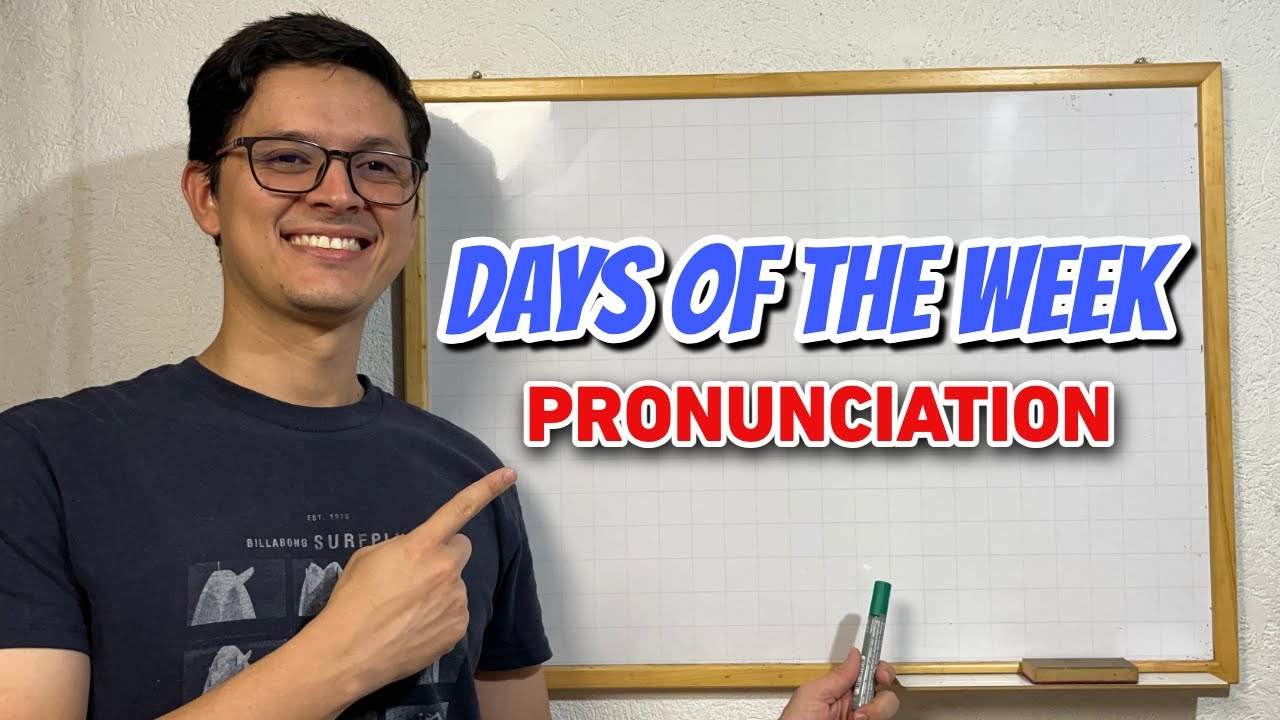 Pronuncia mejor los días de la semana en inglés fácilmente | Days of the week - Pronunciation