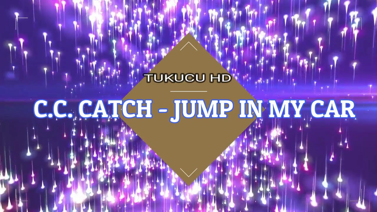 C.C. CATCH -JUMP IN MY CAR (Ian´s 300 PS Remix)