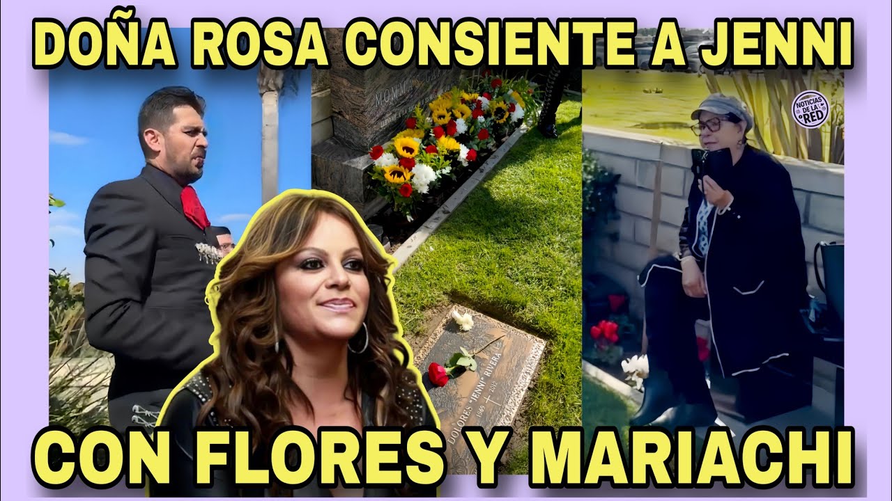 DOÑA ROSA 🕊️ VISITA LA TUMBA DE SU HIJA JENNI RIVERA CON FLORES Y MARIACHI. NOTICIAS DE LA RED.