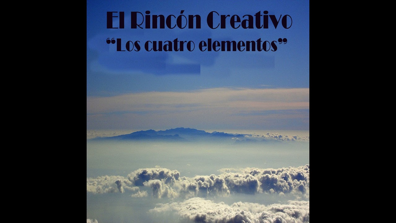 El Rinc&oacute;n Creativo 4 - Los Cuatro Elementos.