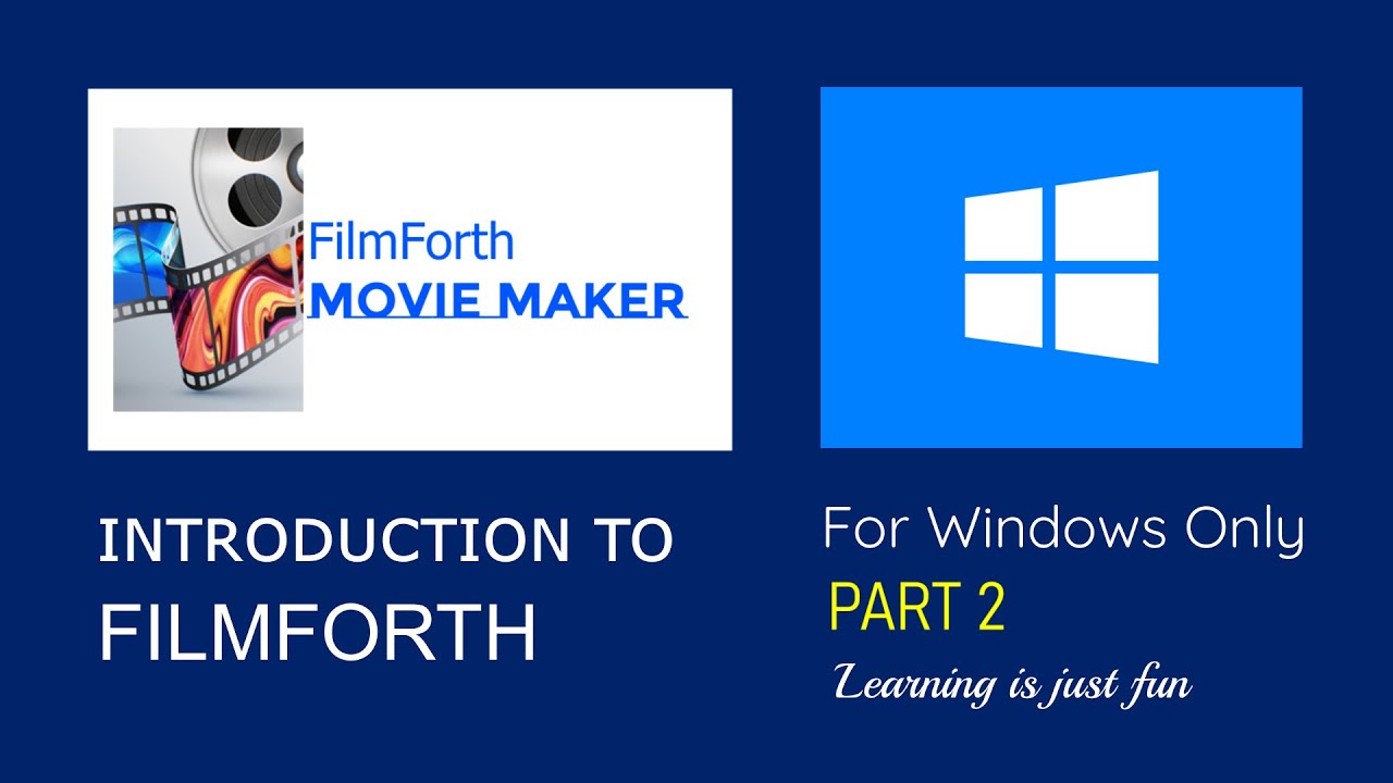 FilmForth Movie Maker  the best Free video editor for Windows 10, Part 2