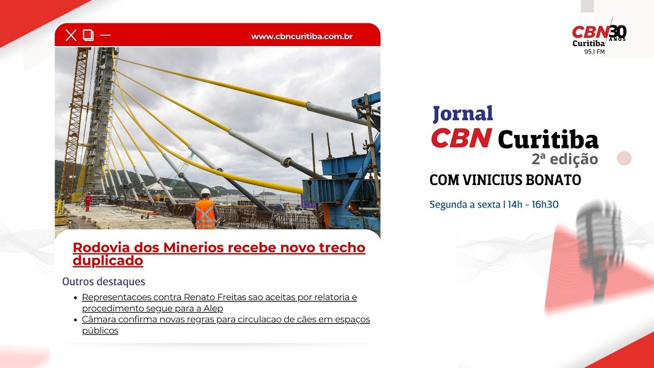 Rodovia dos Minerios recebe novo trecho duplicado - CBN Curitiba 2ª Edição | 02/03