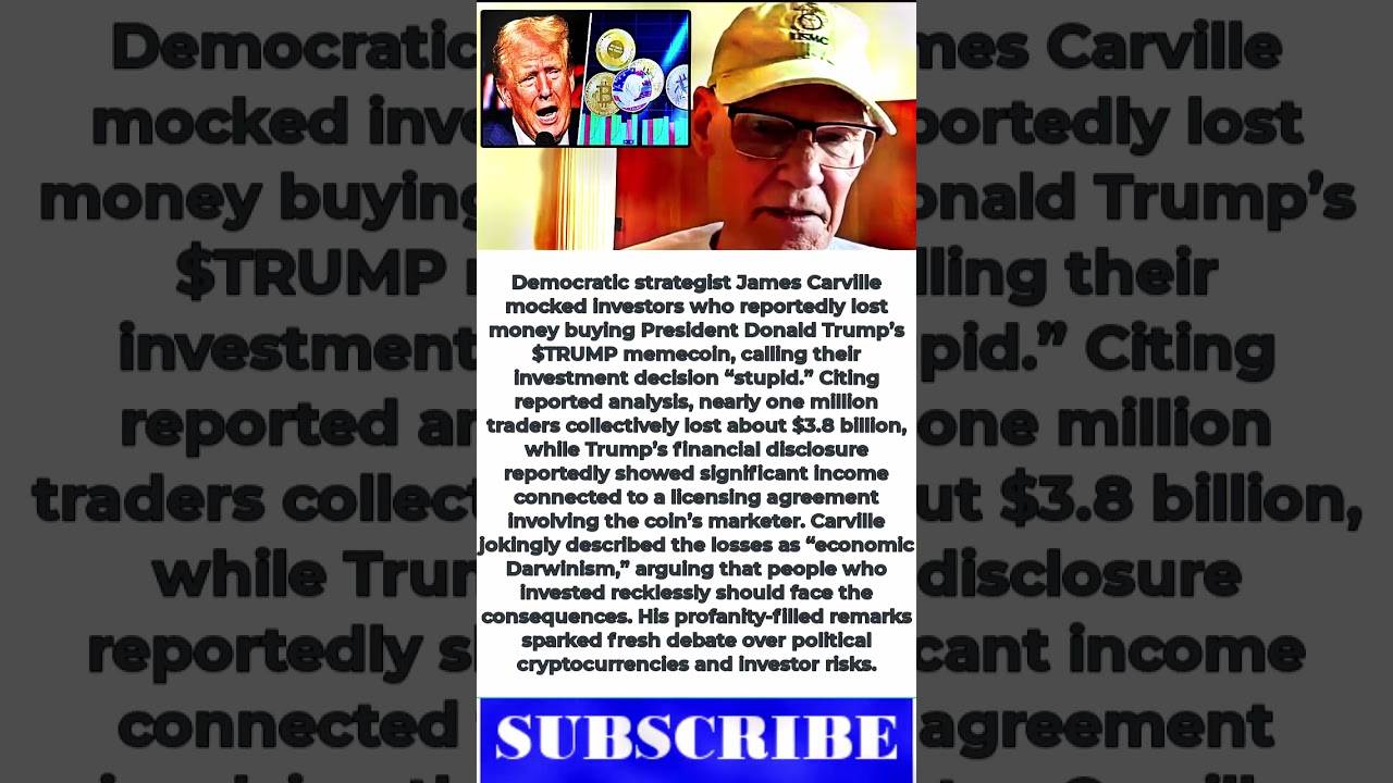 James Carville Mocks Investors Who Lost Big On Trump Crypto Coin: &lsquo;You're Too Stupid&rsquo;