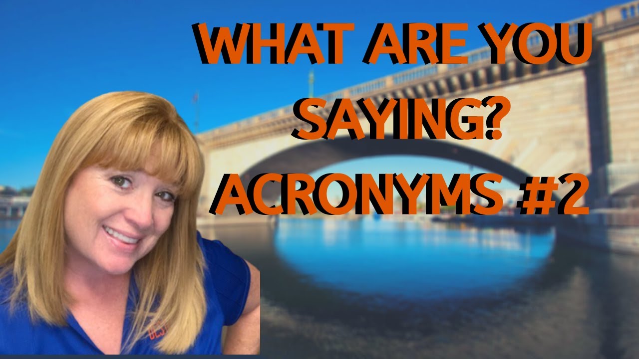 Real Estate Agents love their Acronyms, what are they saying? #CarolDarrow #LakeHavasu